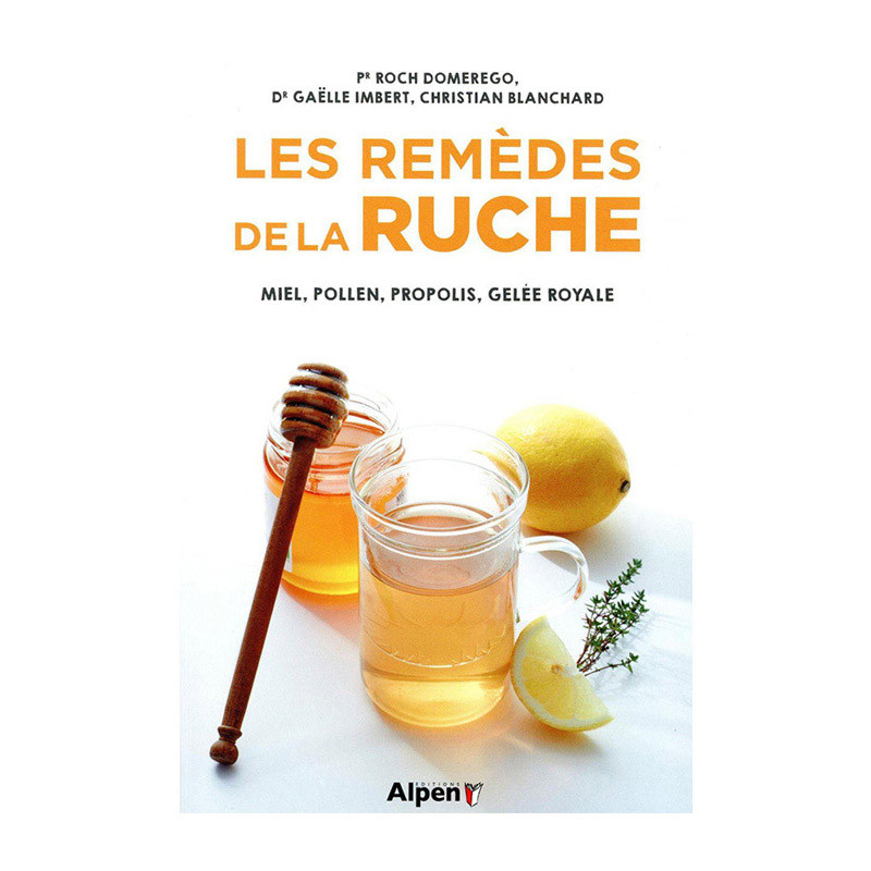 Les remèdes de la ruche :...