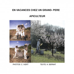 En vacances chez un grand-père Apiculteur