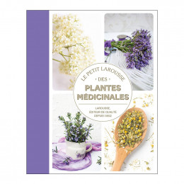 Le petit Larousse des plantes médicinales