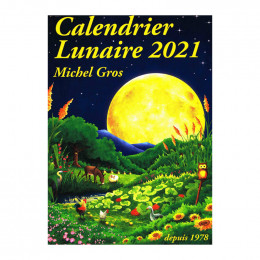 Calendrier lunaire 2021, de Michel Gros