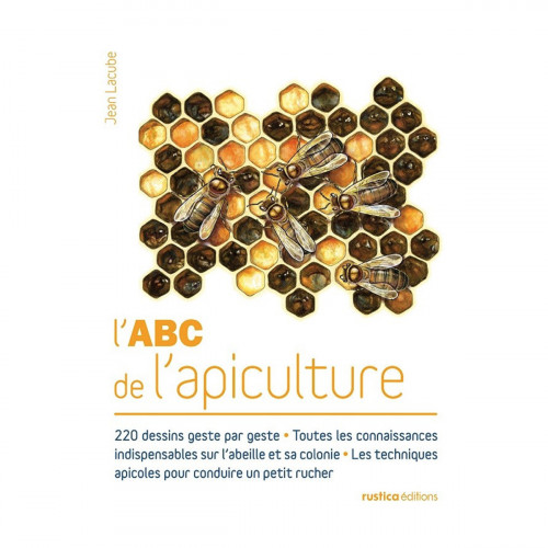 L'ABC de l'apiculture, de Jean Lacube