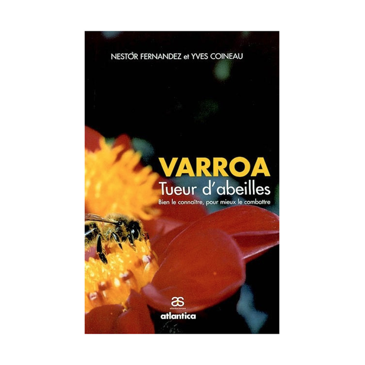 Varroa, tueur d’abeilles -...