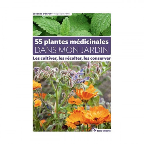 55 plantes médicinales dans mon jardin