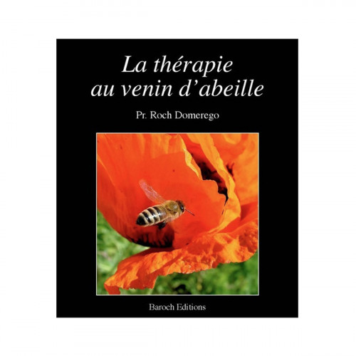 La thérapie au venin d'abeille, de Roch Domerego