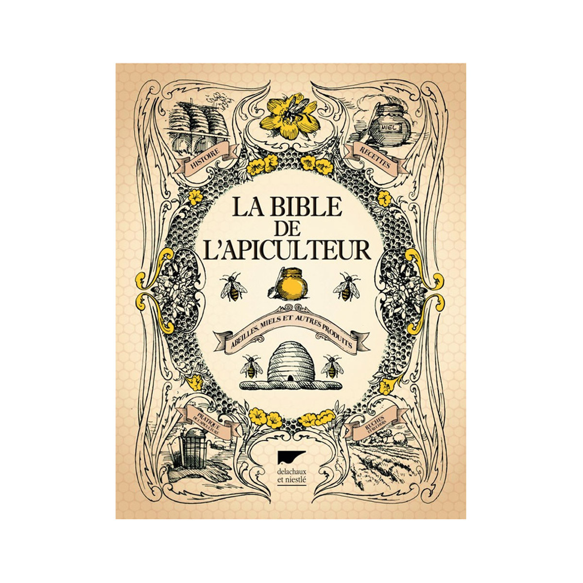 La Bible de l'apiculteur
