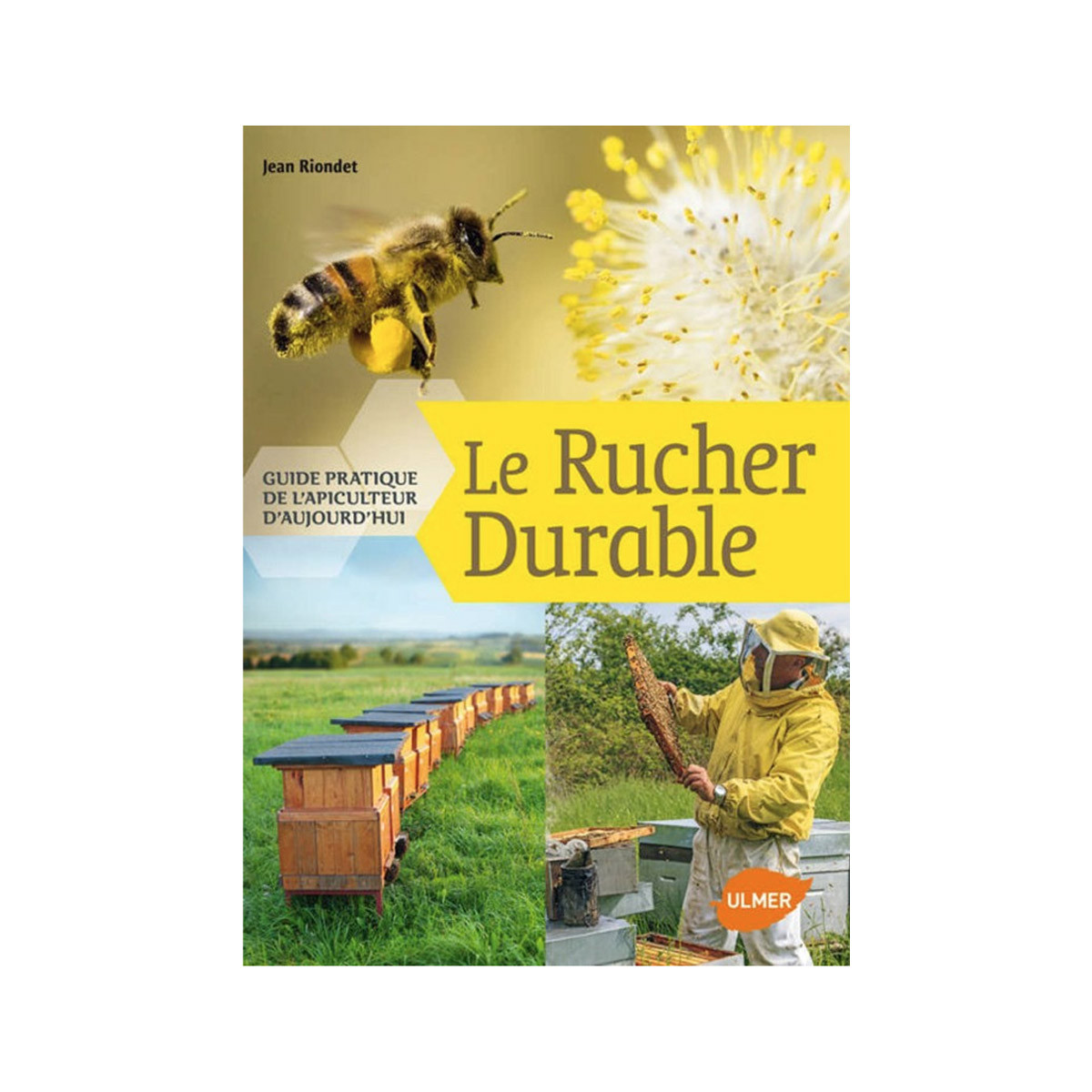 Le rucher durable : Guide...