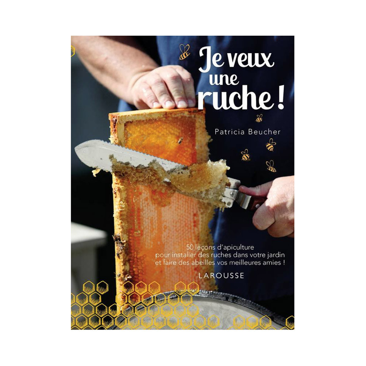 Je veux une ruche