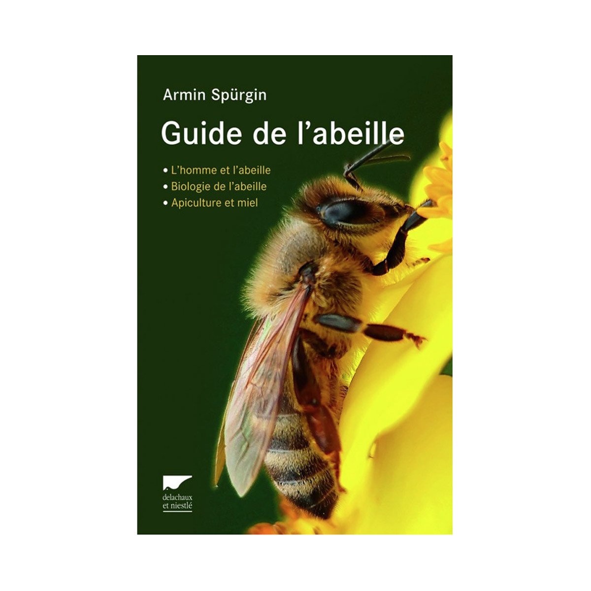 Le guide de l'abeille, de...