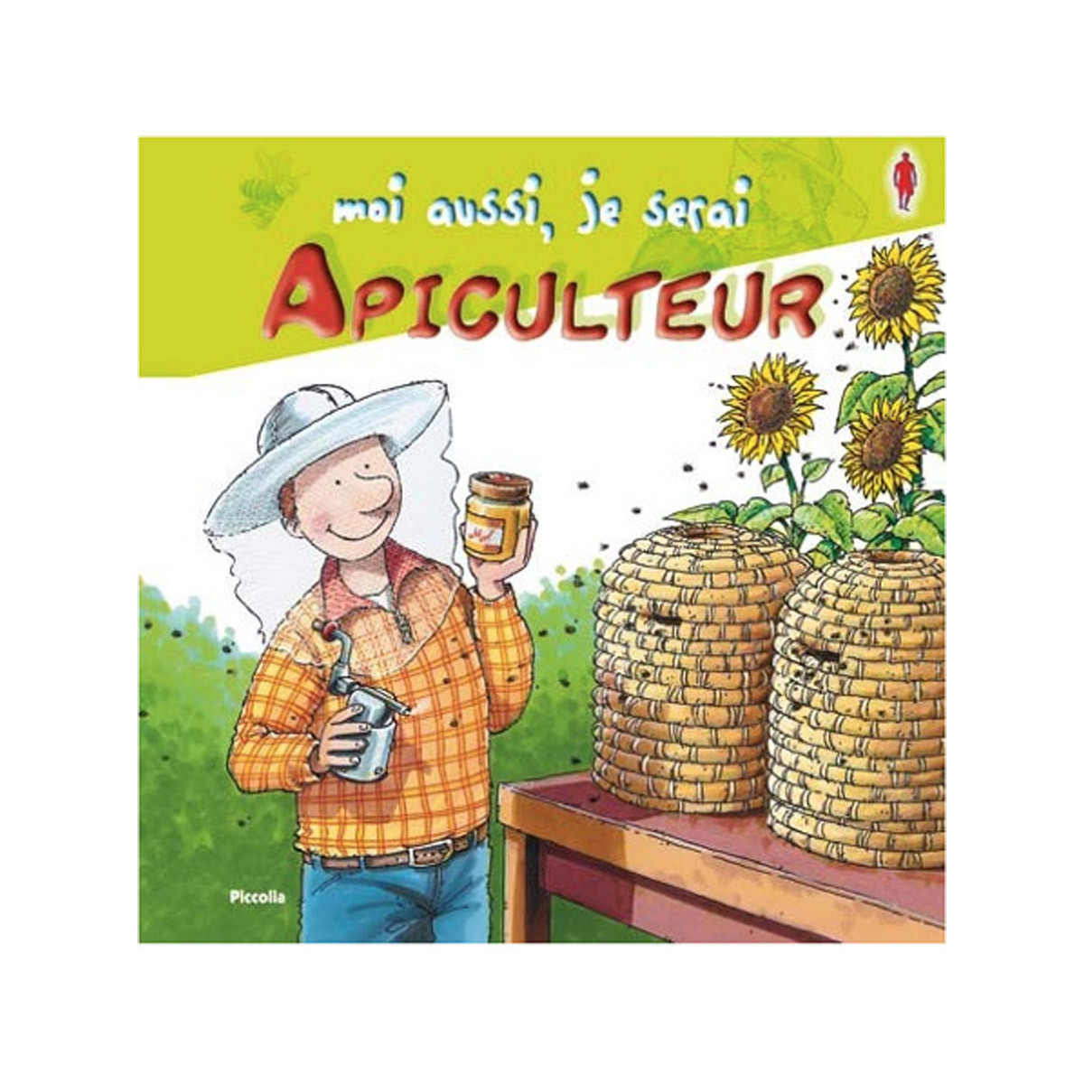 Moi aussi, je serai apiculteur