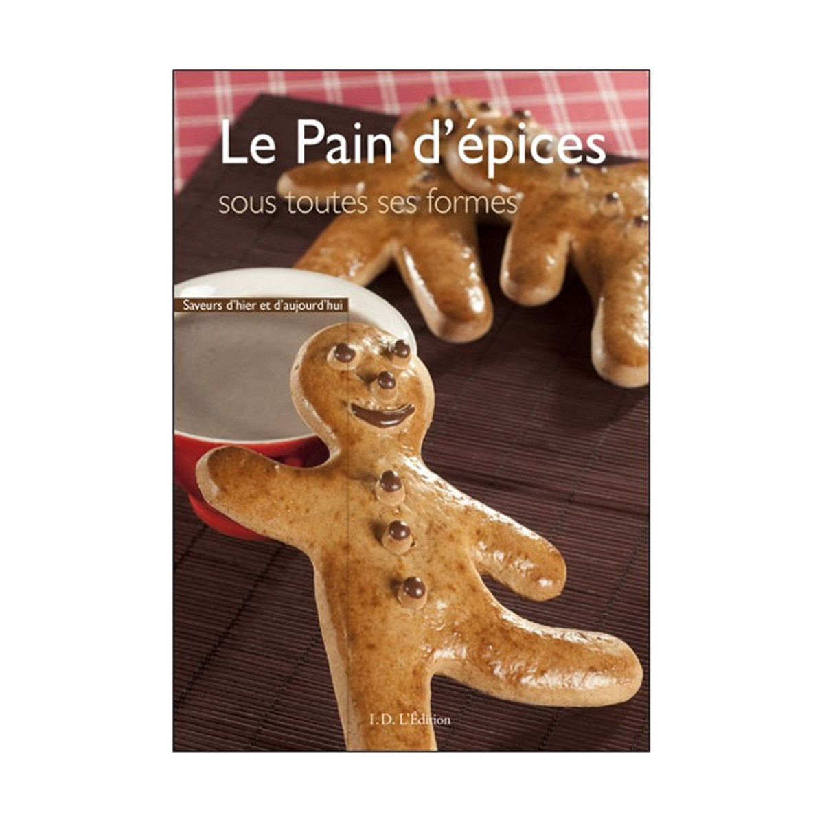 Le pain d'épices sous...