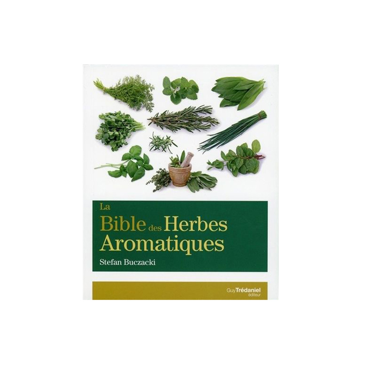La bible des herbes...