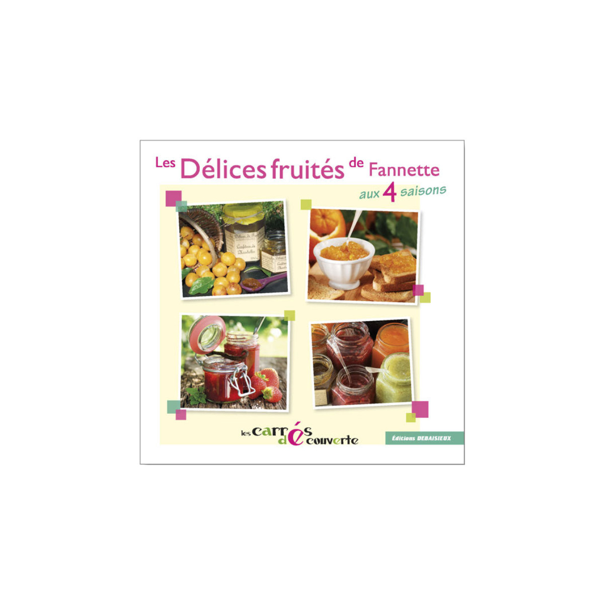 Les délices fruités de...