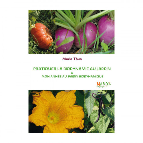 Pratiquer la biodynamie au jardin & mon année au jardin biodynamique