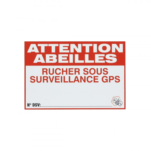 Panneau alu Attention Abeilles + Sous Surveillance GPS