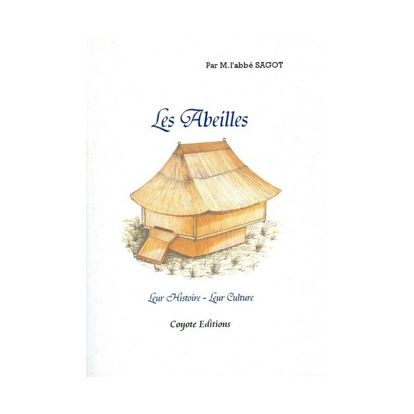 Les abeilles, leur...