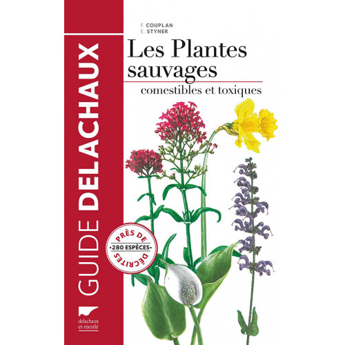 Guide Delachaux des plantes sauvages Guide Delachaux des plantes sauvages