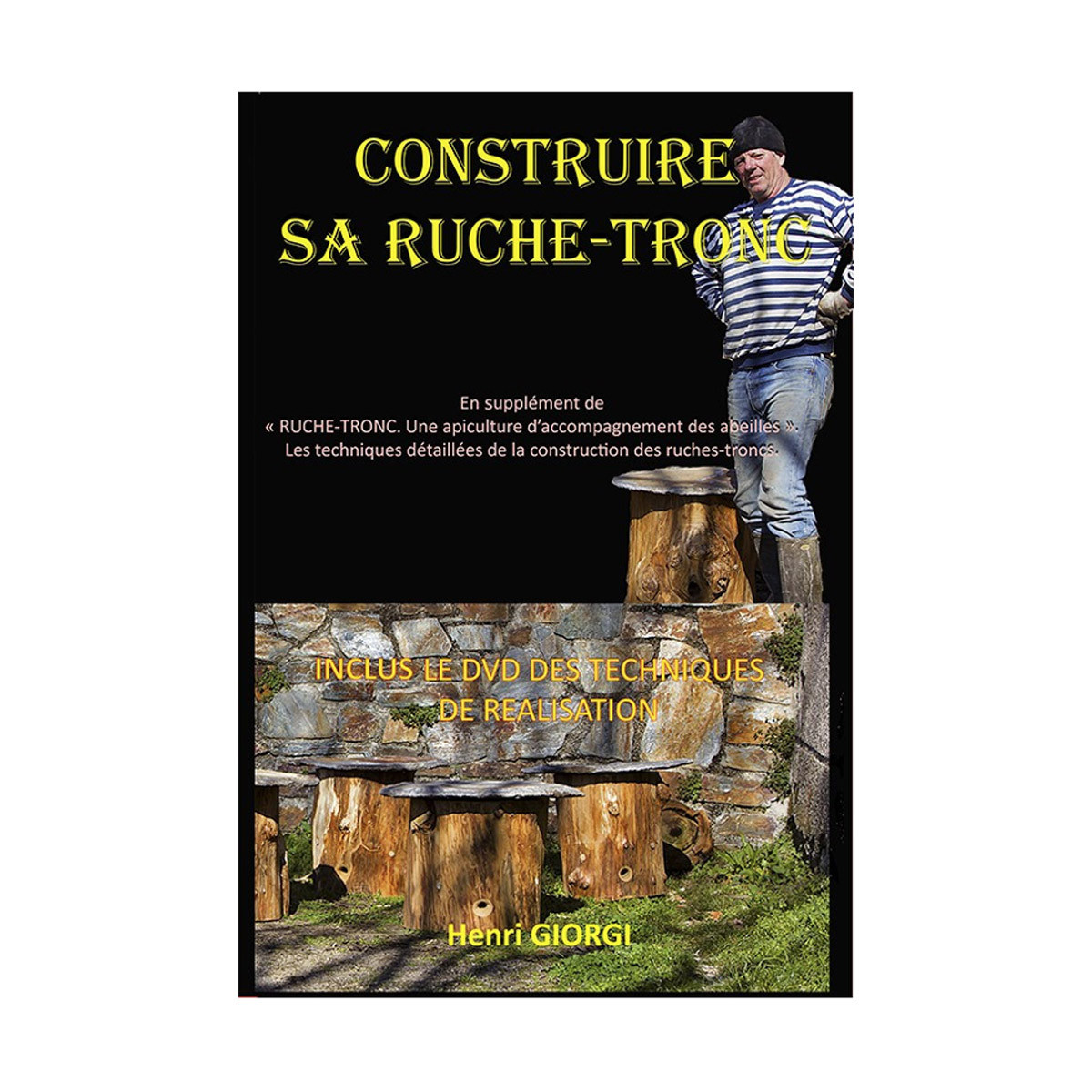 Construire sa ruche-tronc